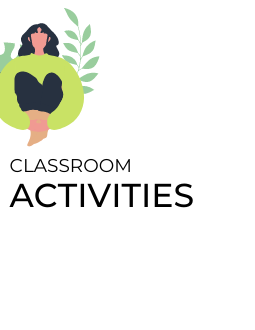 Activities for the Classroom